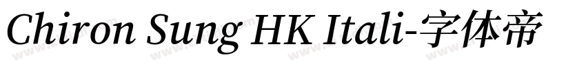 Chiron Sung HK Itali字体转换